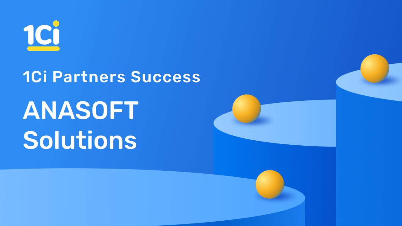 1Ci Partner Success Story - ANASOFT Solutions