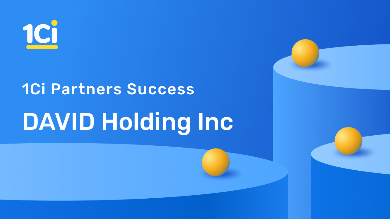 1Ci Partner Success Story - David Holding Inc