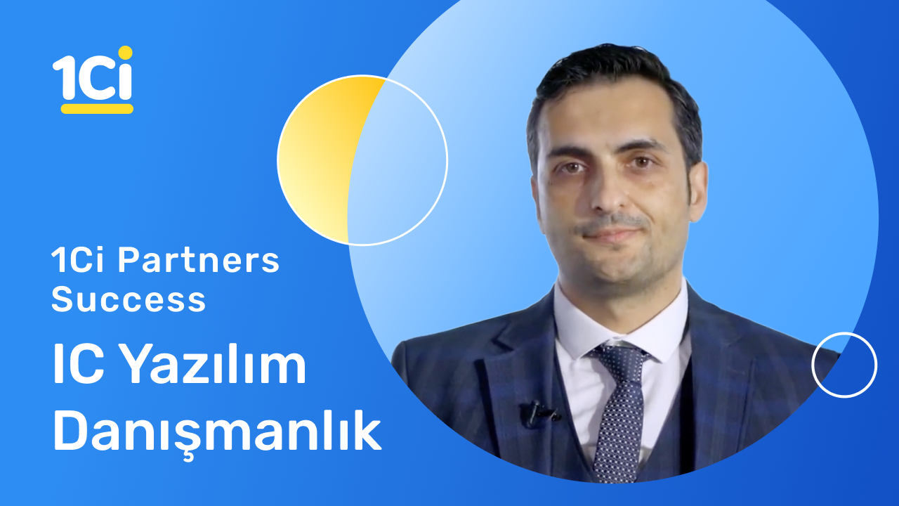 1Ci Partner Success Story - IC Yazılım Danışmanlık