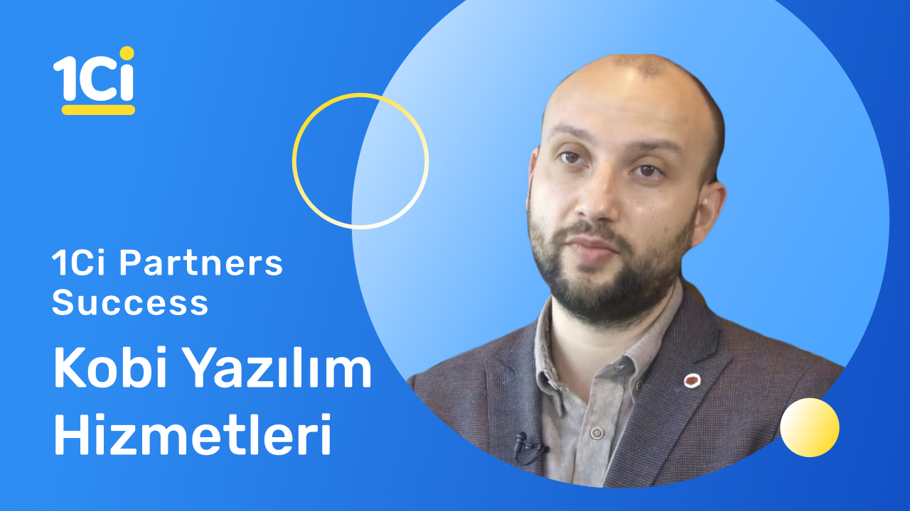 1Ci Partner Success Story - Kobi Yazılım Hizmetleri