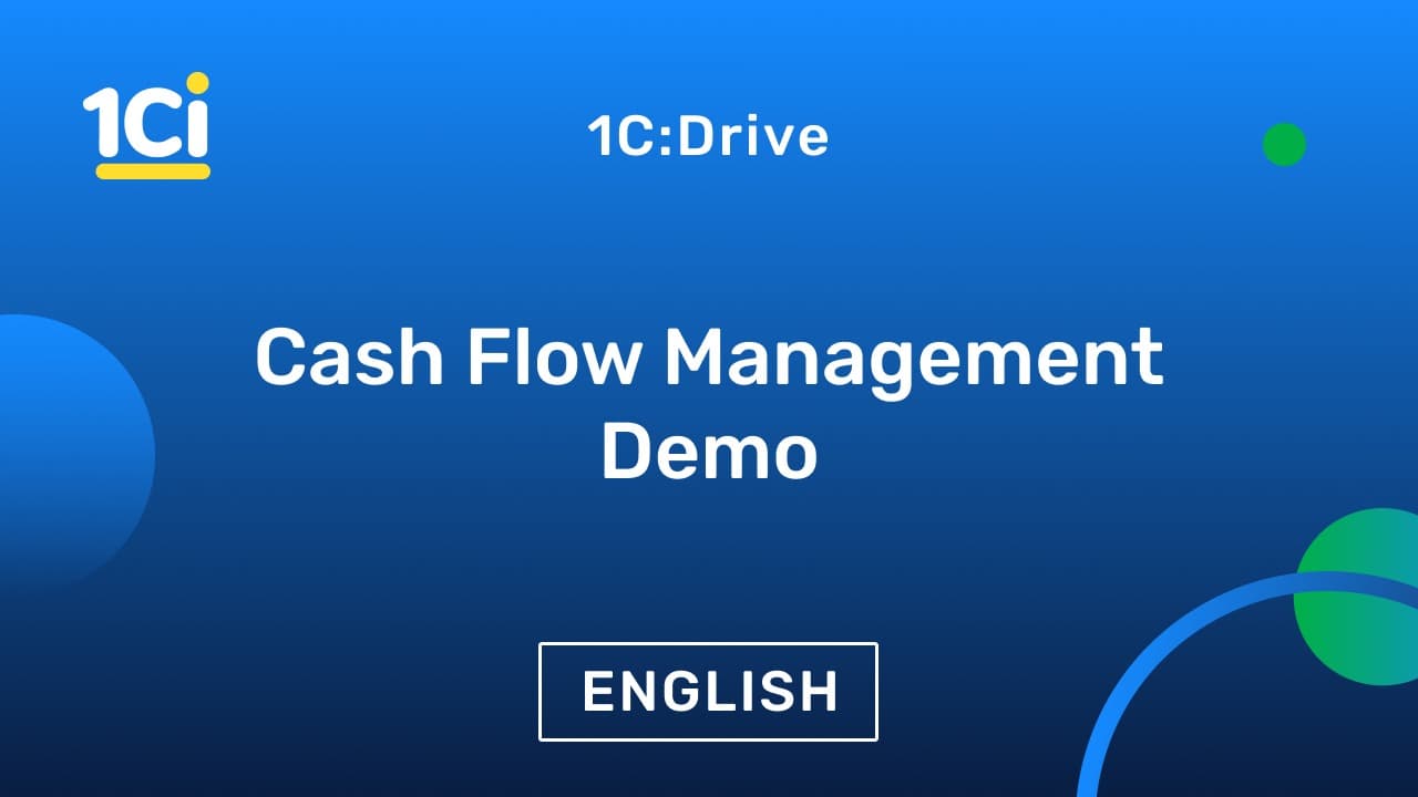 How to Manage Cash Flow | 1C:Drive ERP